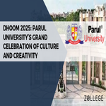 Dhoom 2025 Parul University Grand Celebration of Culture and Creativity
